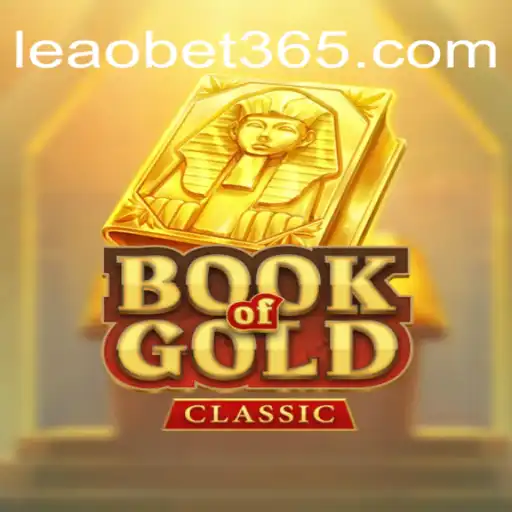 Discover the Thrilling World of BookOfGoldClassic on Leao.bet