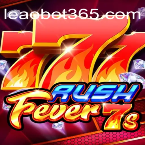 Exploring the Thrills of RushFever7s: A Unique Gaming Experience by Leao.bet